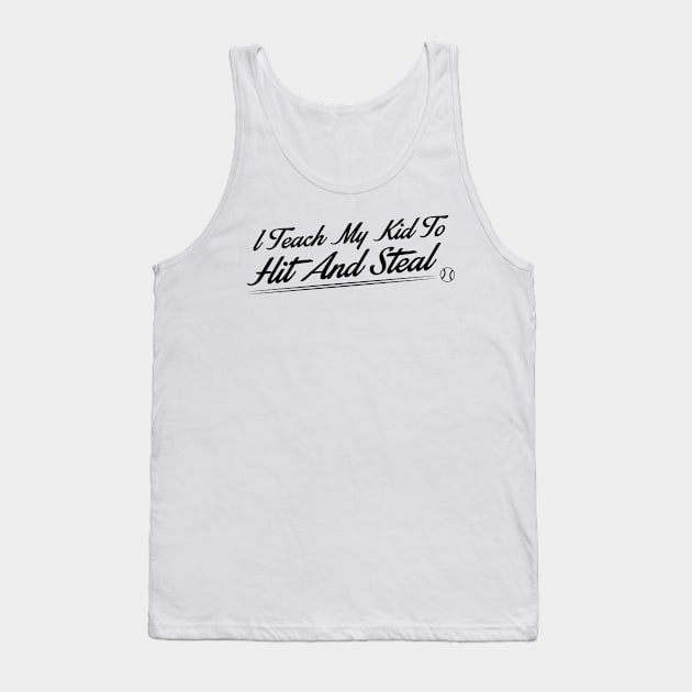 I teach my kid to hit and steal Tank Top by nektarinchen